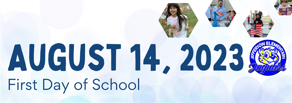 First Day of School: Monday, August 14, 2023